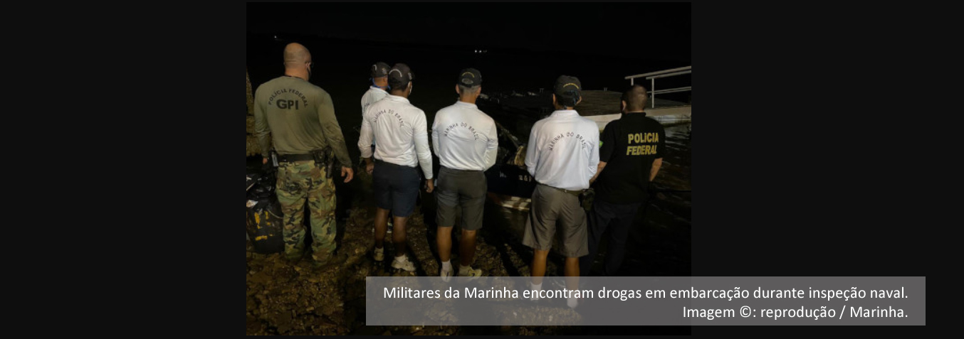 Marinha encontra drogas em embarcação de esporte e recreio durante abordagem de rotina